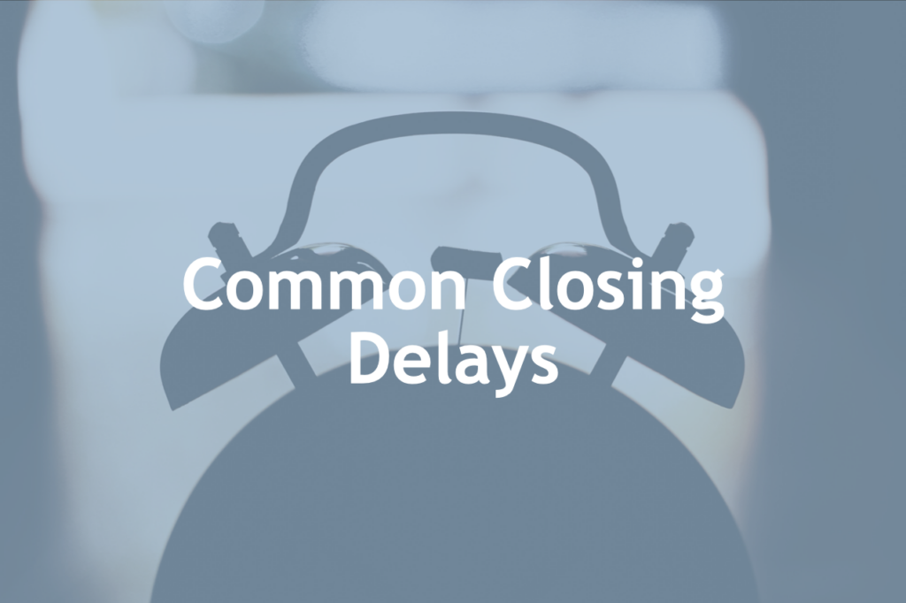 Common closing delays